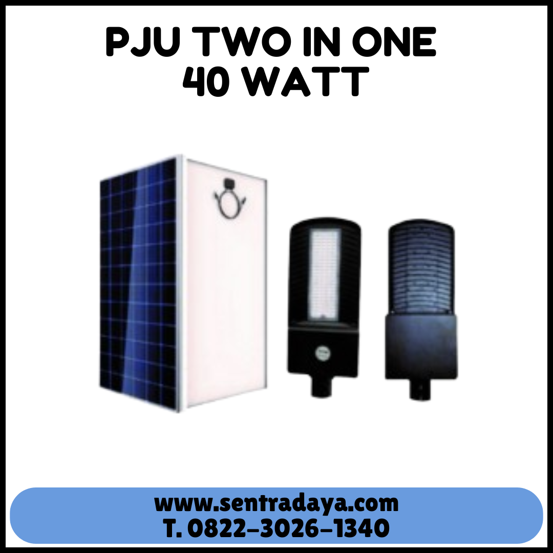 PJU SOLAR CELL TWO IN ONE 40 WATT